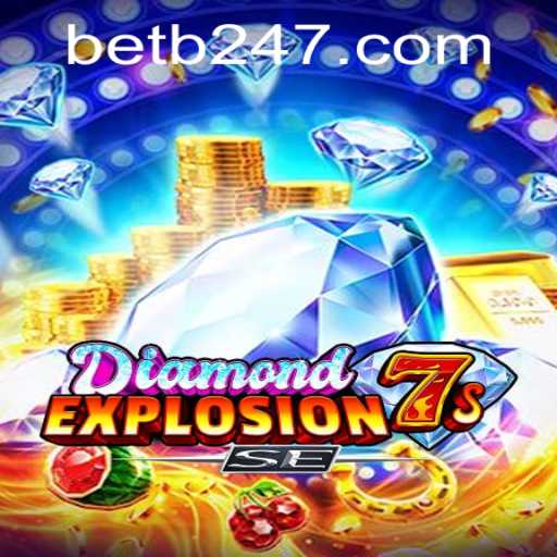 Unveiling DiamondExplosion7sSE: A Thrilling Casino Experience with bet247