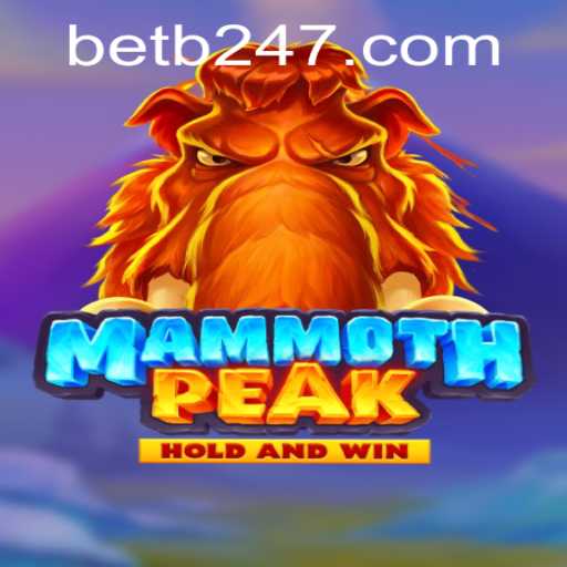 MammothPeak: A Thrilling Adventure with bet247